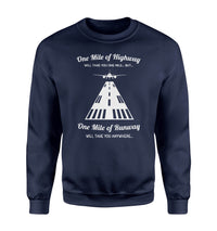 Thumbnail for One Mile of Runway Will Take you Anywhere Designed Sweatshirts