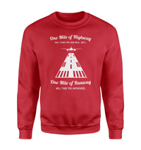 Thumbnail for One Mile of Runway Will Take you Anywhere Designed Sweatshirts