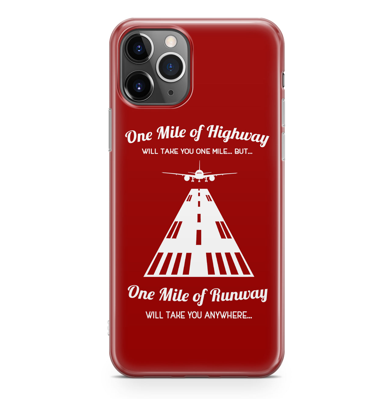 One Mile of Runway Will Take you Anywhere Designed iPhone Cases