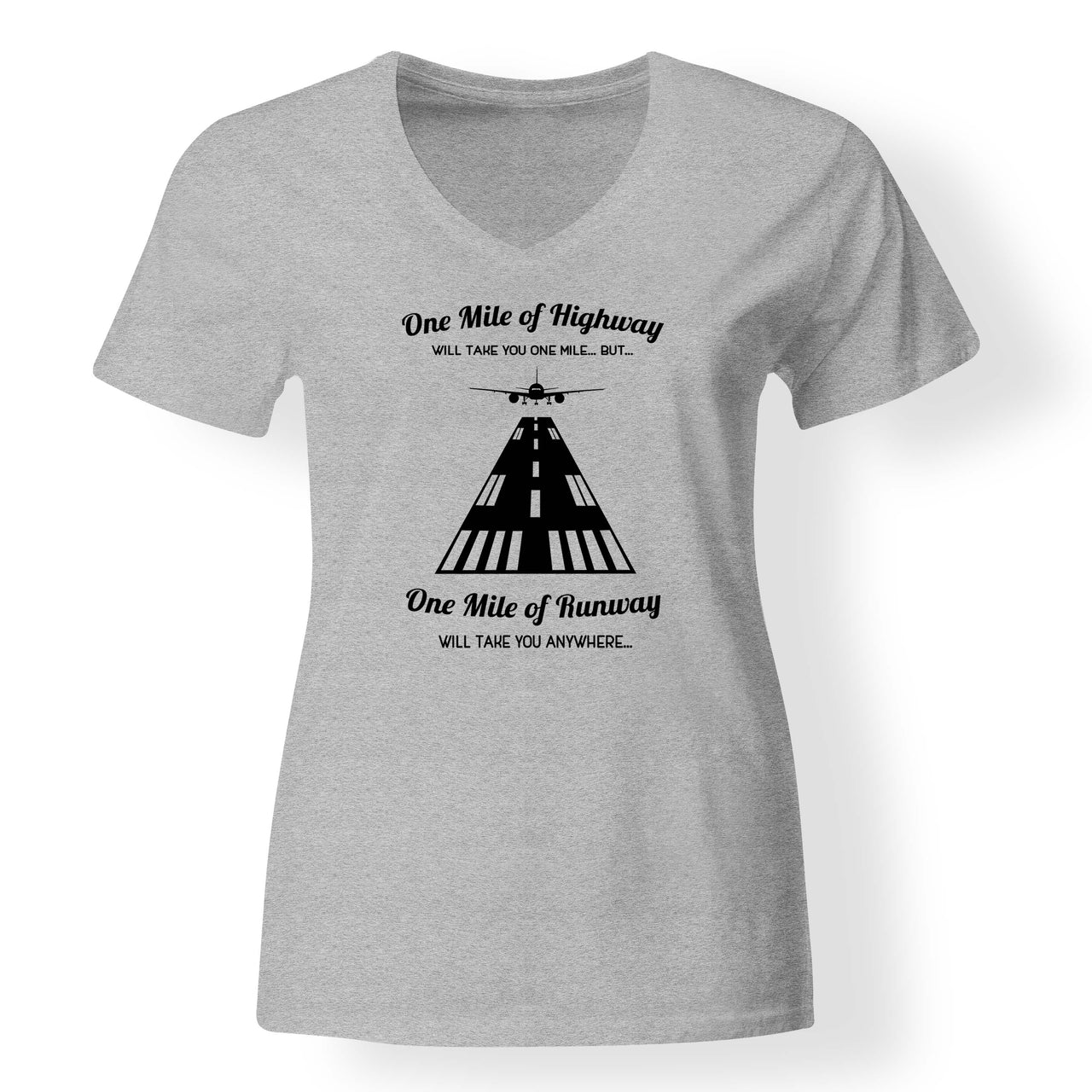 One Mile of Runway Will Take you Anywhere Designed V-Neck T-Shirts