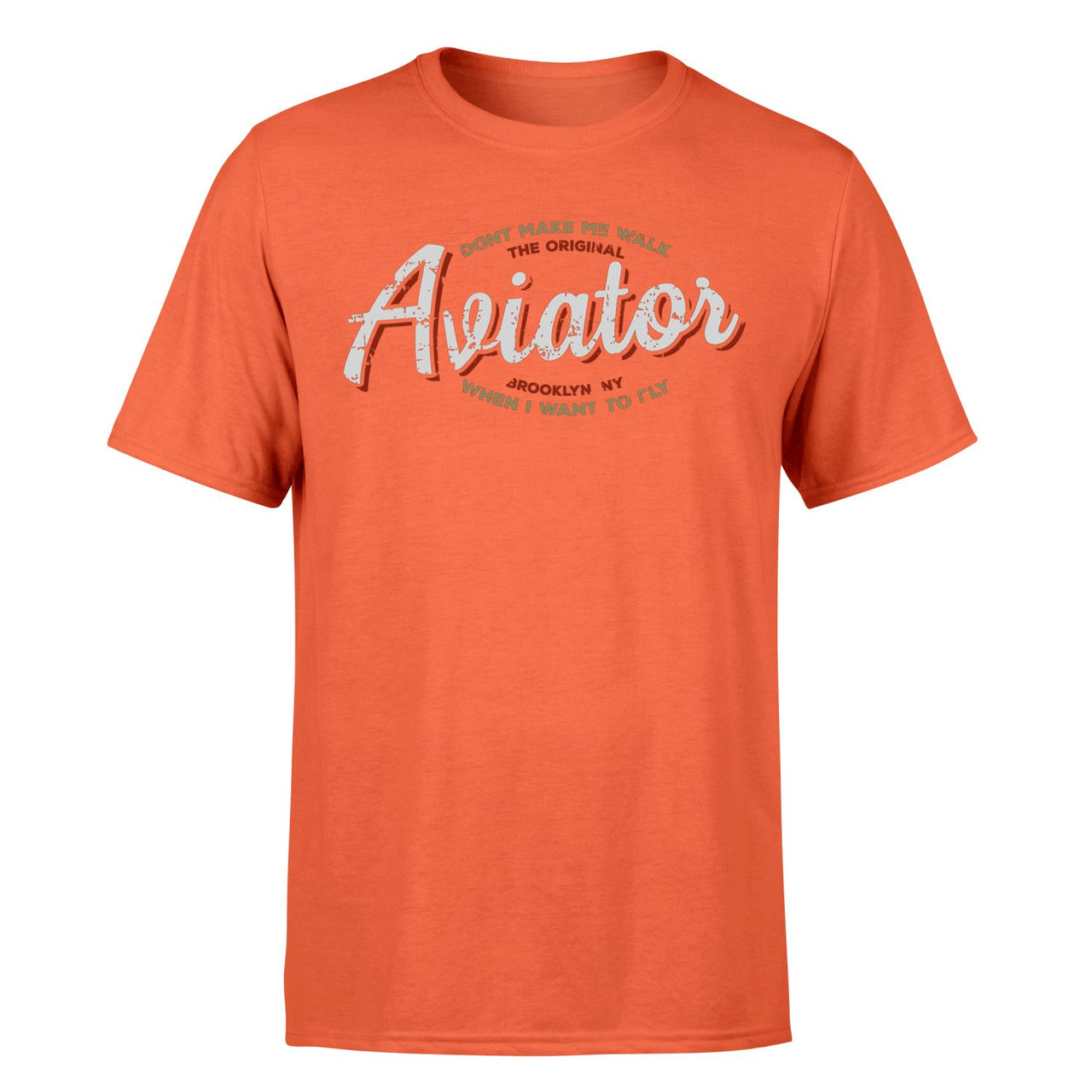 Aviator - Dont Make Me Walk Designed T-Shirts