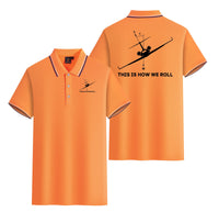Thumbnail for This is How We Roll Designed Stylish Polo T-Shirts (Double-Side)