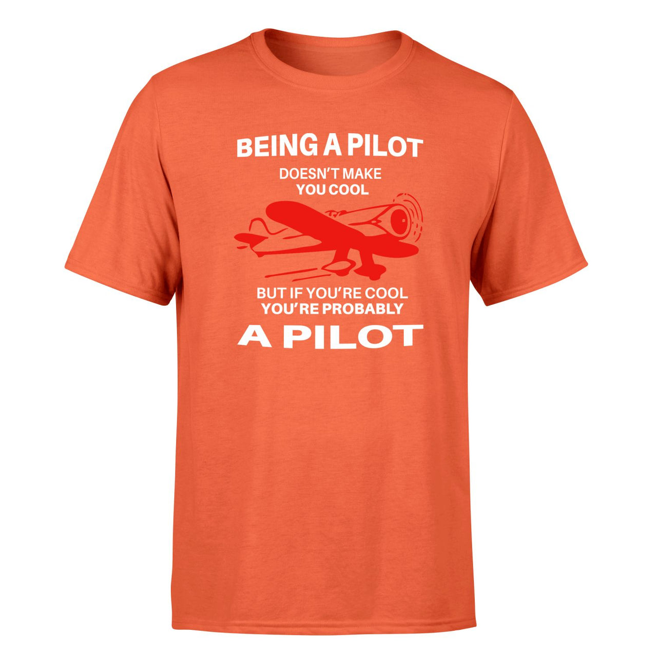 If You're Cool You're Probably a Pilot Designed T-Shirts