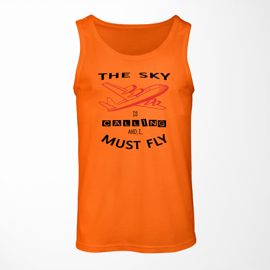 The Sky is Calling and I Must Fly Designed Tank Tops