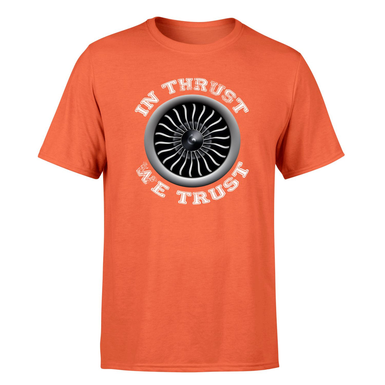 In Thrust We Trust (Vol 2) Designed T-Shirts