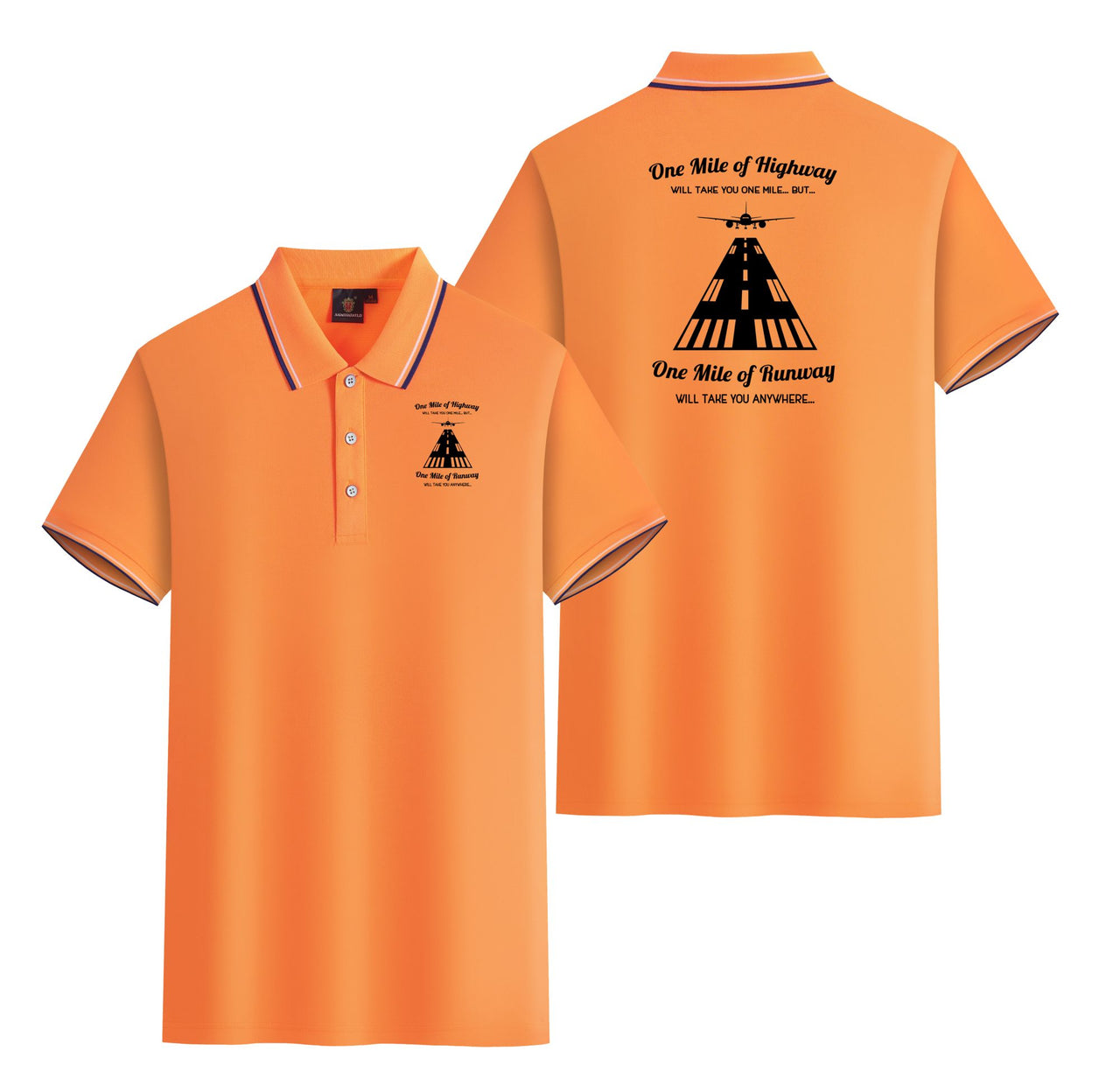 One Mile of Runway Will Take you Anywhere Designed Stylish Polo T-Shirts (Double-Side)