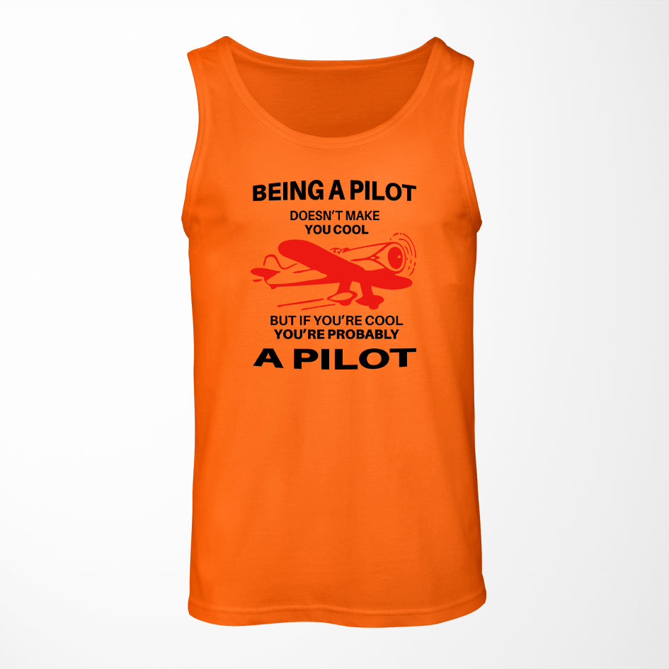 If You're Cool You're Probably a Pilot Designed Tank Tops