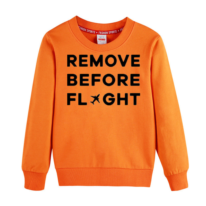 Remove Before Flight Designed "CHILDREN" Sweatshirts