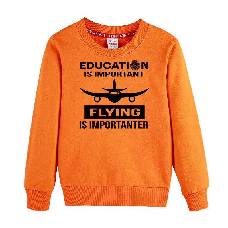 Flying is Importanter Designed "CHILDREN" Sweatshirts