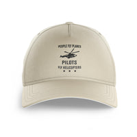 Thumbnail for People Fly Planes Pilots Fly Helicopters Printed Hats
