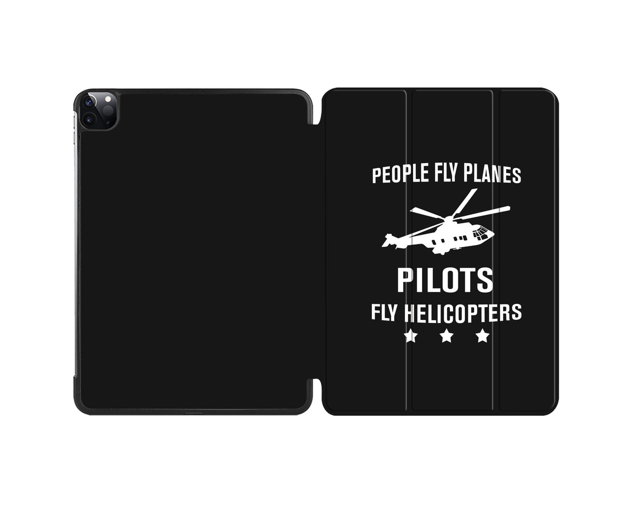 People Fly Planes Pilots Fly Helicopters Designed iPad Cases