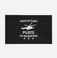 Thumbnail for People Fly Planes Pilots Fly Helicopters Designed Door Mats