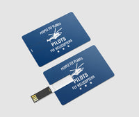 Thumbnail for People Fly Planes Pilots Fly Helicopters Designed USB Cards