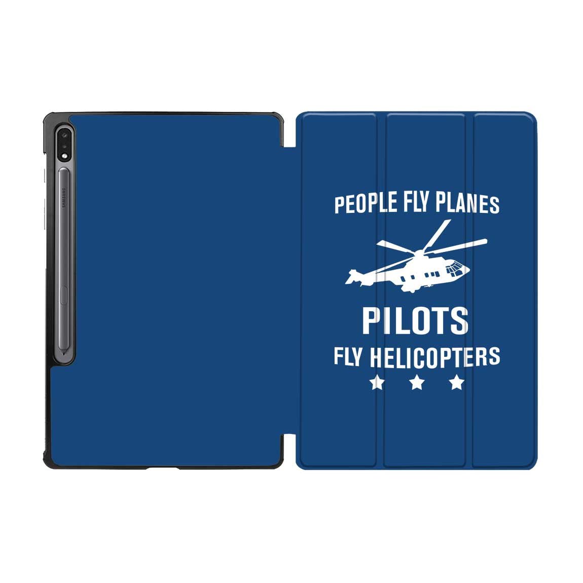 People Fly Planes Pilots Fly Helicopters Designed Samsung Tablet Cases
