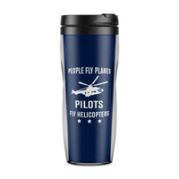 Thumbnail for People Fly Planes Pilots Fly Helicopters Designed Plastic Travel Mugs