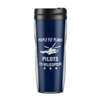 Thumbnail for People Fly Planes Pilots Fly Helicopters Designed Travel Mugs