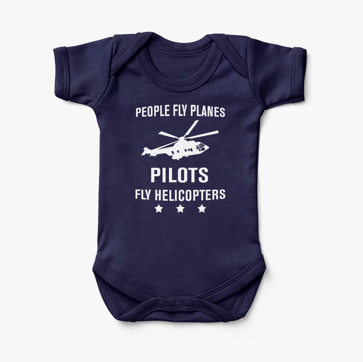 People Fly Planes Pilots Fly Helicopters Designed Baby Bodysuits