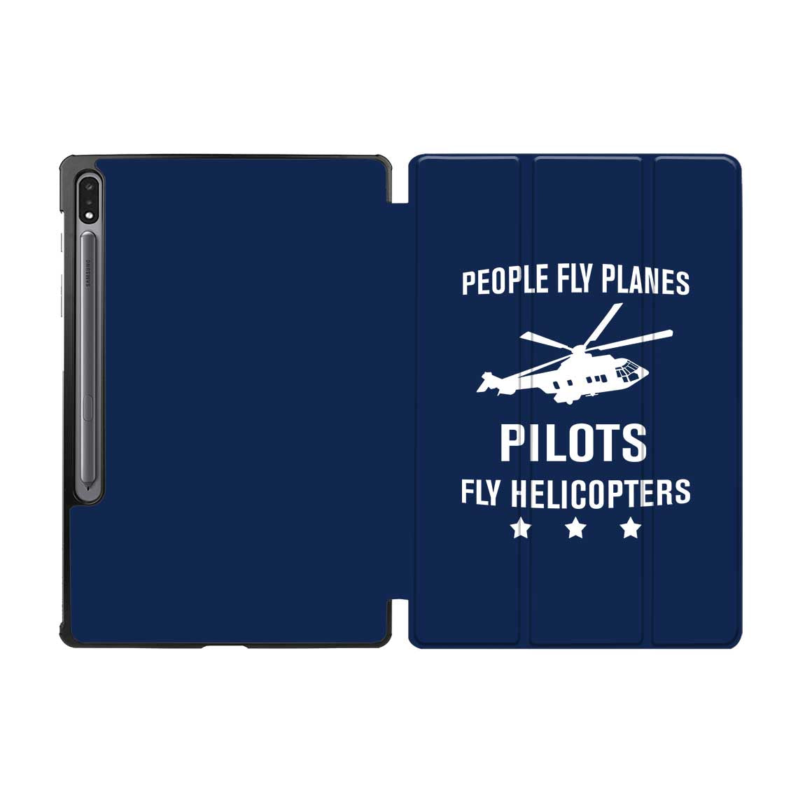 People Fly Planes Pilots Fly Helicopters Designed Samsung Tablet Cases