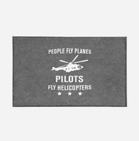 Thumbnail for People Fly Planes Pilots Fly Helicopters Designed Door Mats