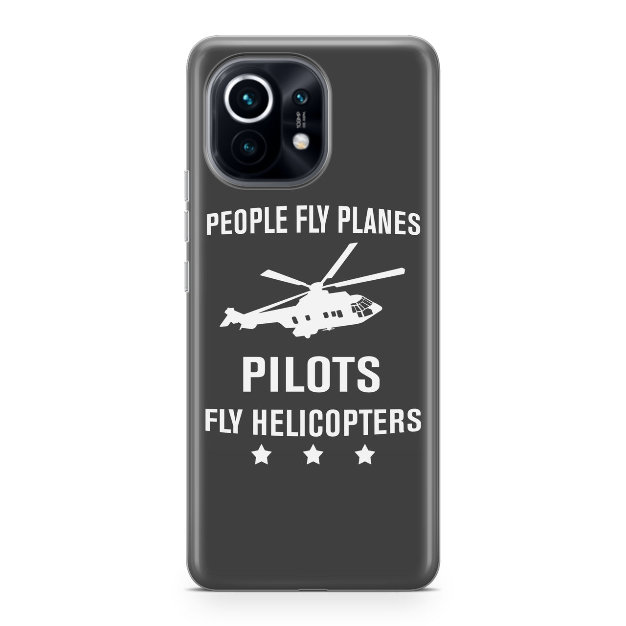 People Fly Planes Pilots Fly Helicopters Designed Xiaomi Cases