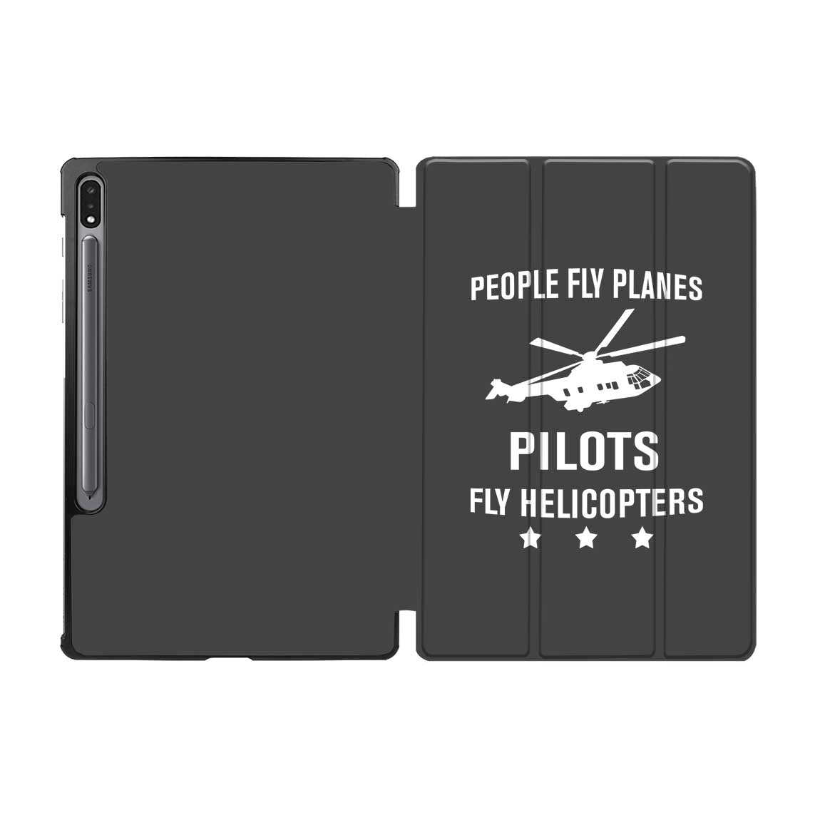 People Fly Planes Pilots Fly Helicopters Designed Samsung Tablet Cases