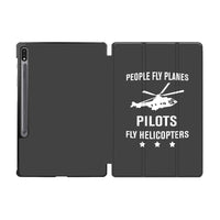Thumbnail for People Fly Planes Pilots Fly Helicopters Designed Samsung Tablet Cases