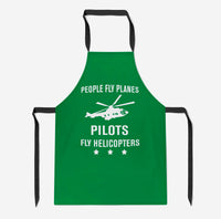 Thumbnail for People Fly Planes Pilots Fly Helicopters Designed Kitchen Aprons