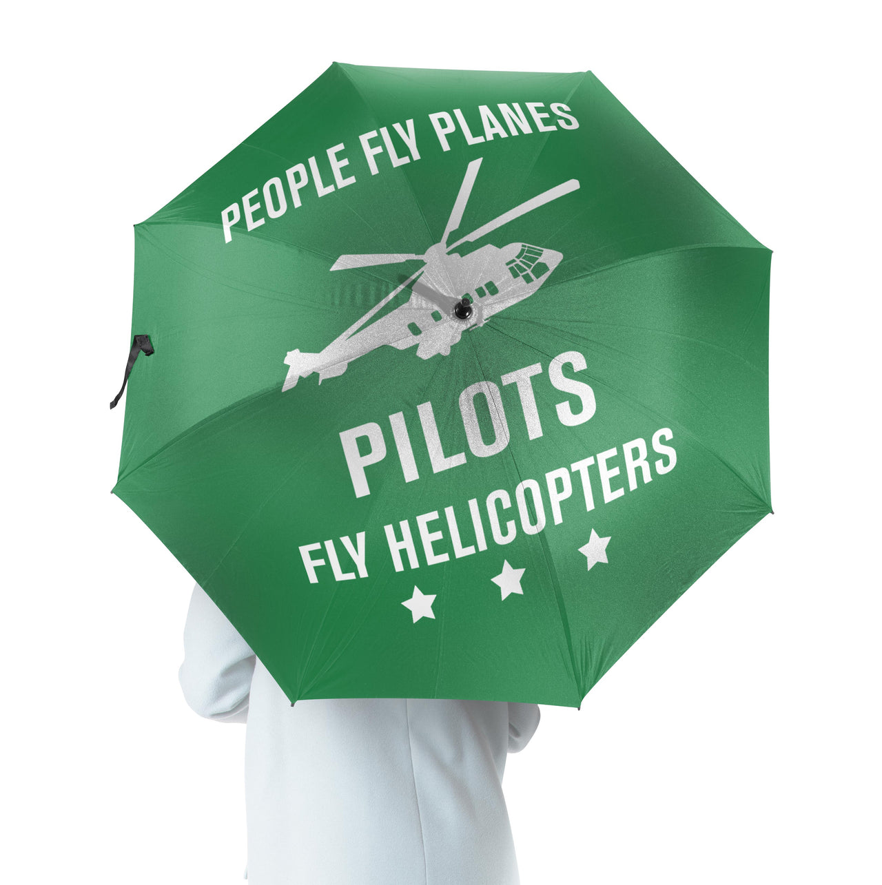 People Fly Planes Pilots Fly Helicopters Designed Umbrella