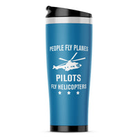 Thumbnail for People Fly Planes Pilots Fly Helicopters Designed Travel Mugs