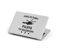 Thumbnail for People Fly Planes Pilots Fly Helicopters Designed Macbook Cases