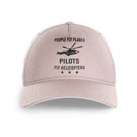 Thumbnail for People Fly Planes Pilots Fly Helicopters Printed Hats