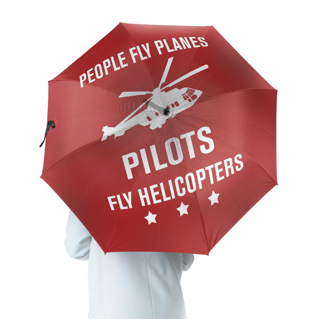 People Fly Planes Pilots Fly Helicopters Designed Umbrella