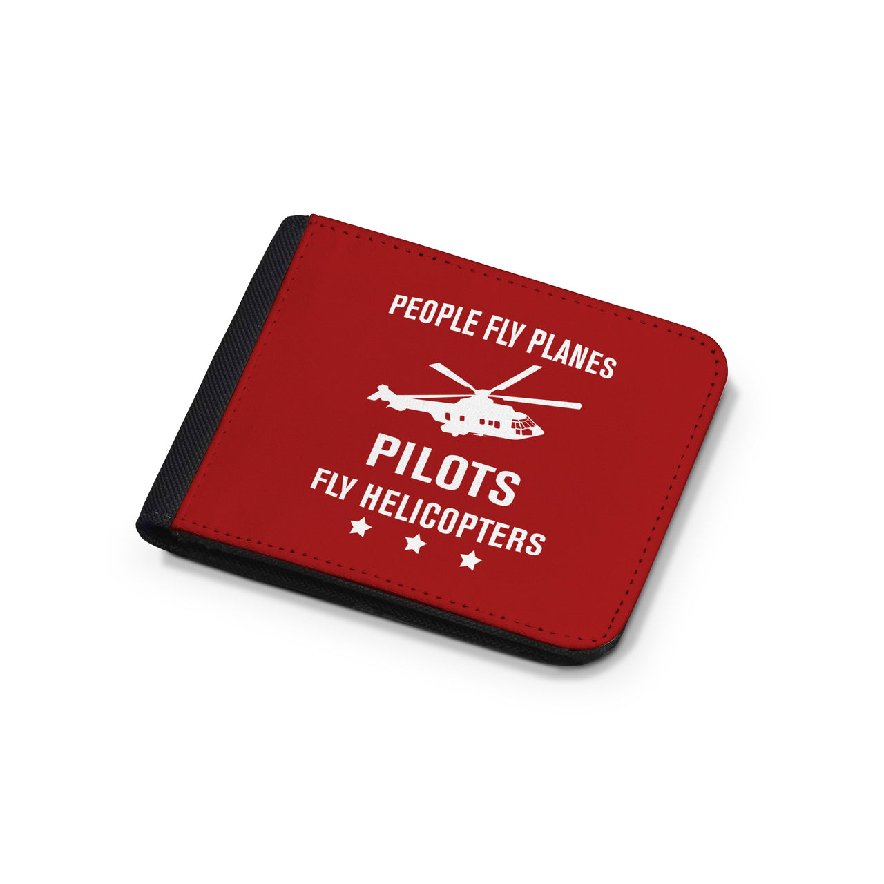 People Fly Planes Pilots Fly Helicopters Designed Wallets