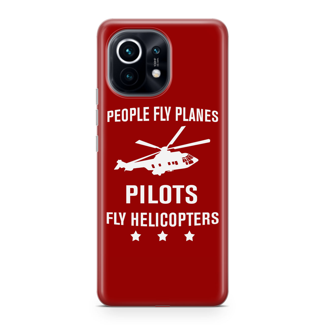 People Fly Planes Pilots Fly Helicopters Designed Xiaomi Cases