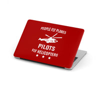 Thumbnail for People Fly Planes Pilots Fly Helicopters Designed Macbook Cases