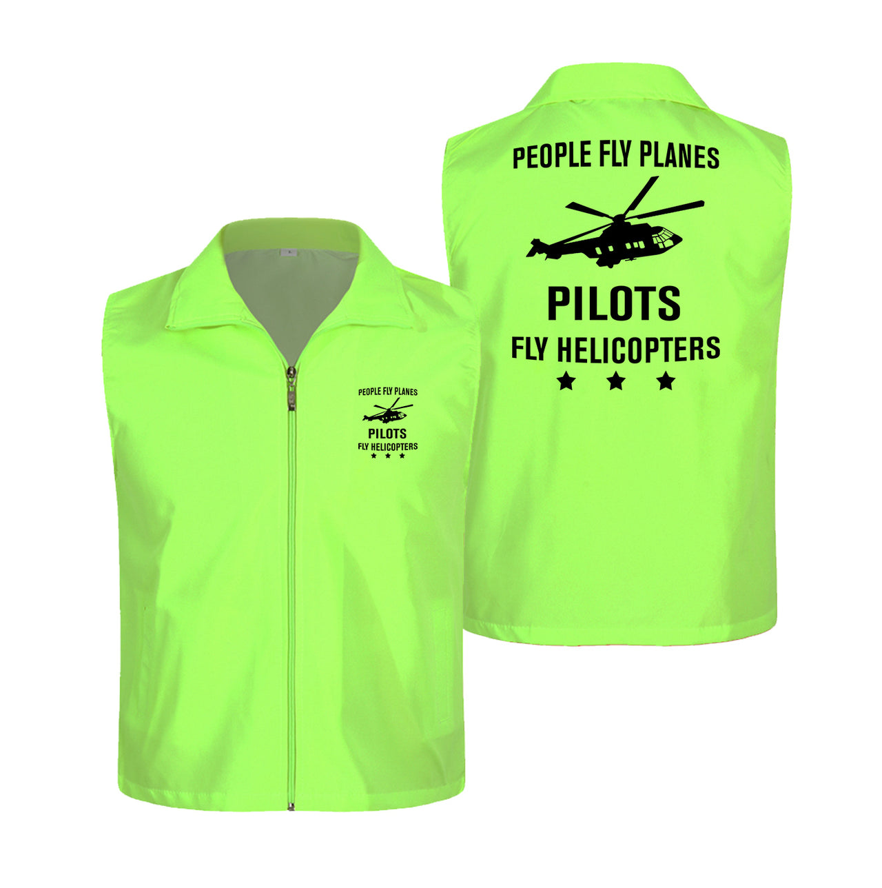 People Fly Planes Pilots Fly Helicopters Designed Thin Style Vests