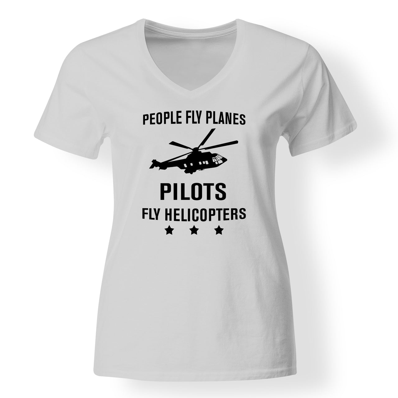 People Fly Planes Pilots Fly Helicopters Designed V-Neck T-Shirts