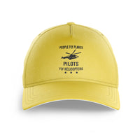Thumbnail for People Fly Planes Pilots Fly Helicopters Printed Hats
