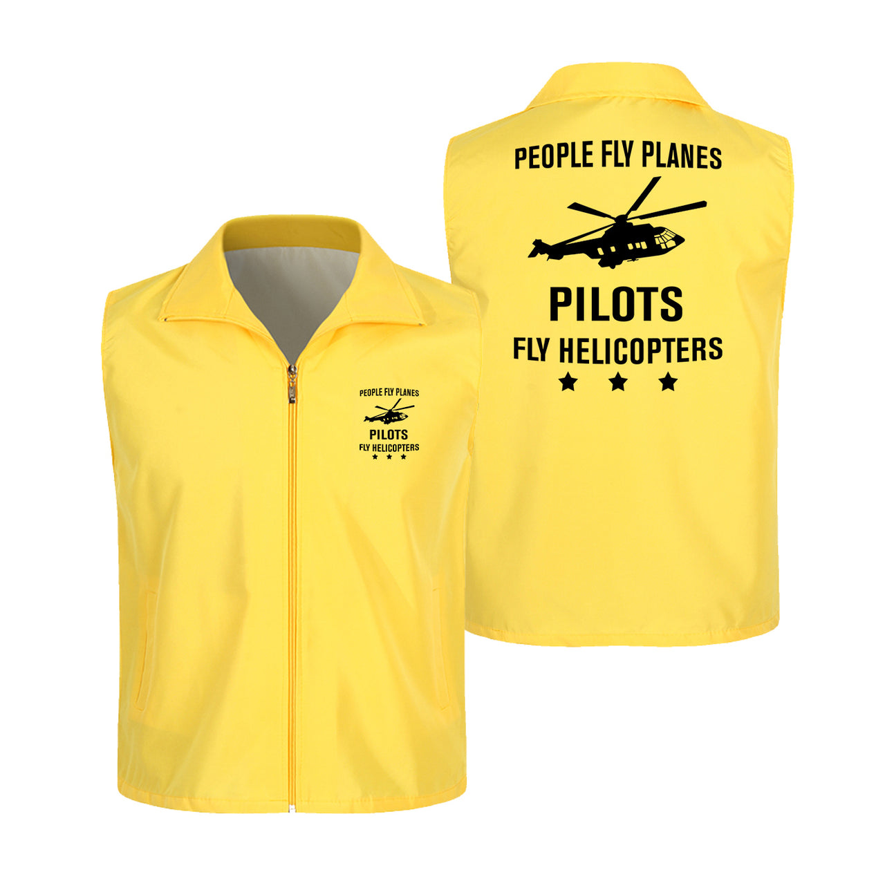 People Fly Planes Pilots Fly Helicopters Designed Thin Style Vests