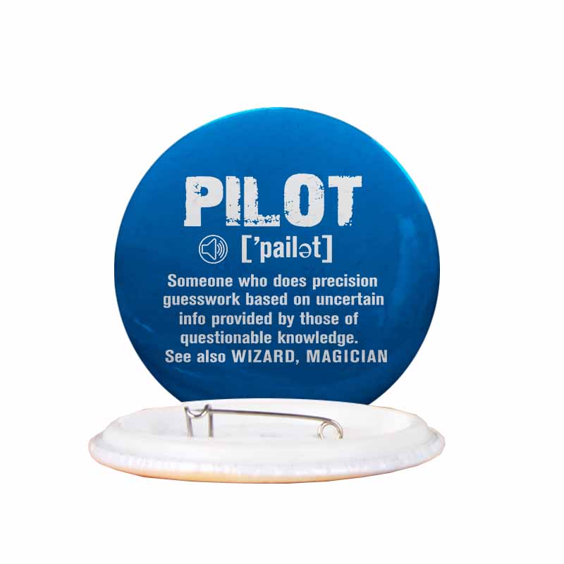 Pilot [Noun] Designed Pins