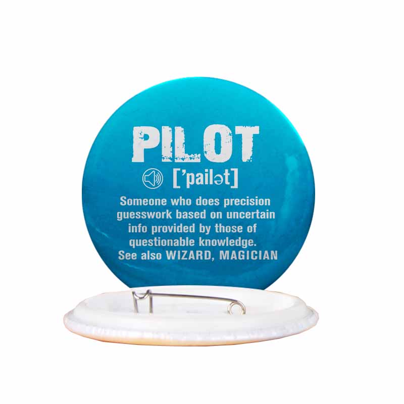 Pilot [Noun] Designed Pins