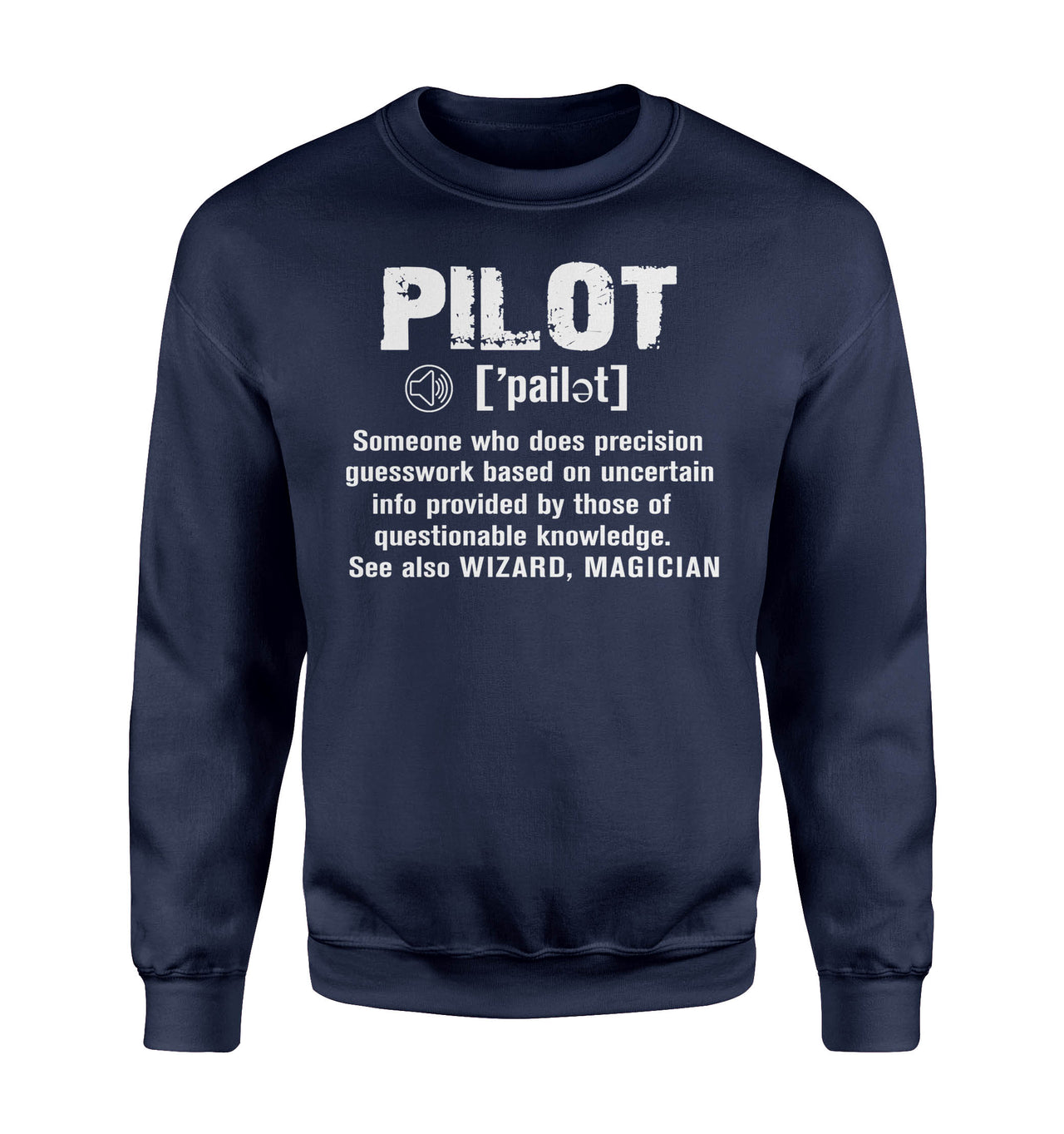 Pilot [Noun] Designed Sweatshirts