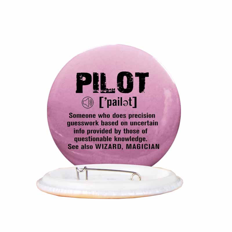 Pilot [Noun] Designed Pins