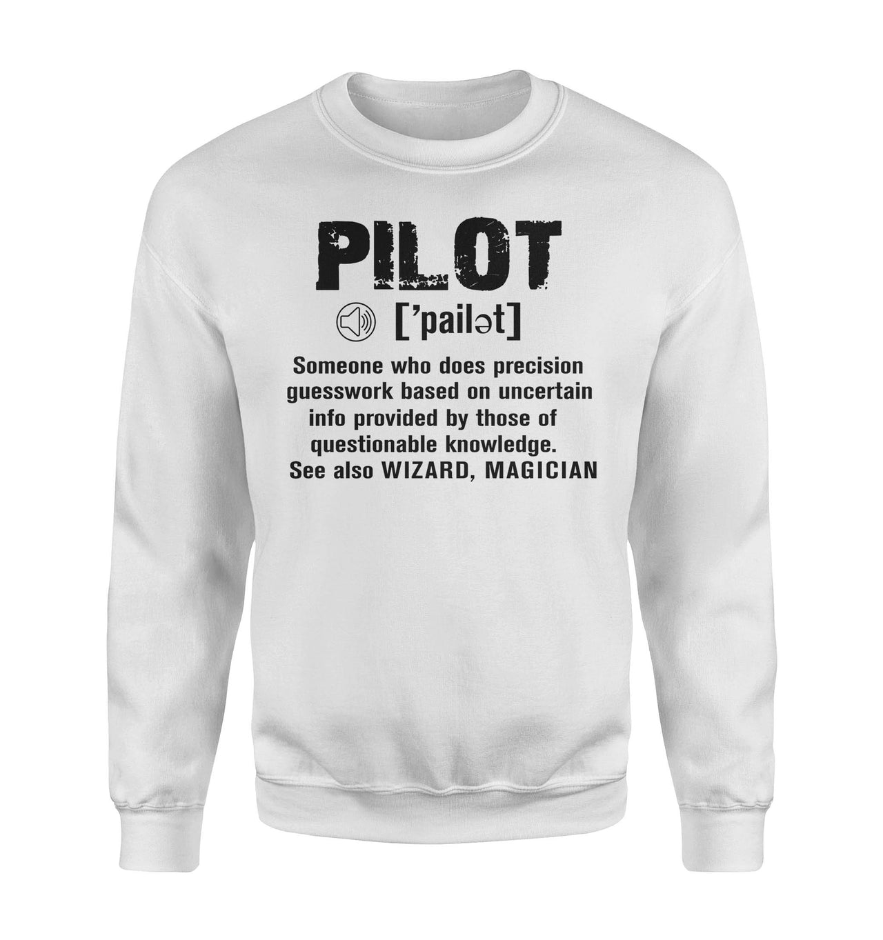 Pilot [Noun] Designed Sweatshirts