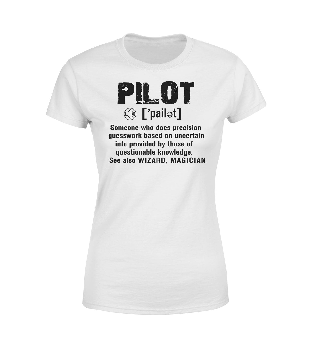 Pilot [Noun] Designed Women T-Shirts