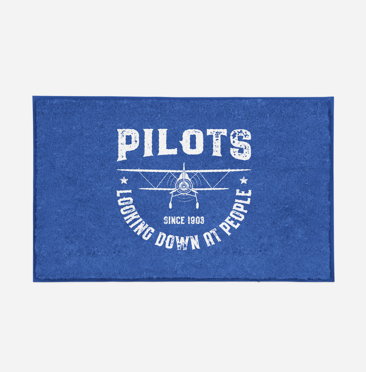 Pilots Looking Down at People Since 1903 Designed Door Mats