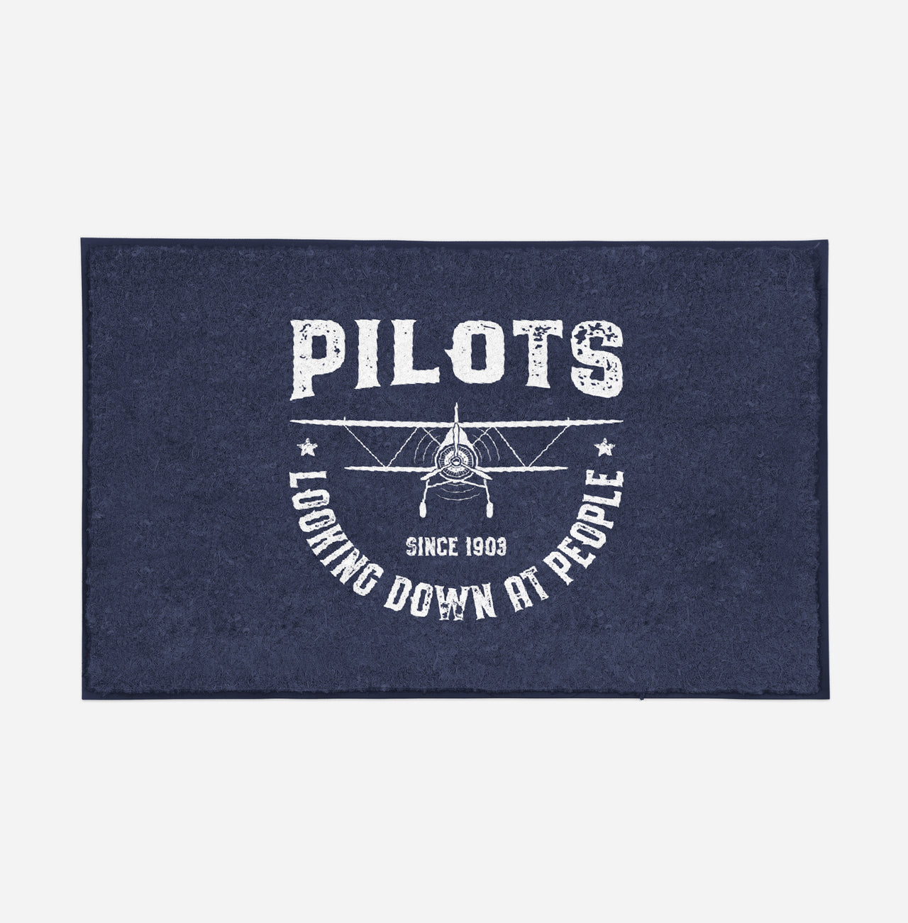 Pilots Looking Down at People Since 1903 Designed Door Mats