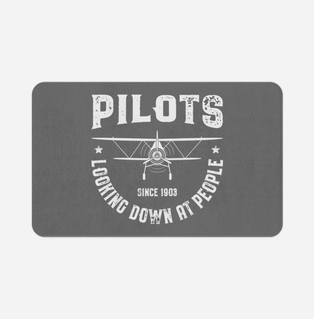 Pilots Looking Down at People Since 1903 Designed Bath Mats