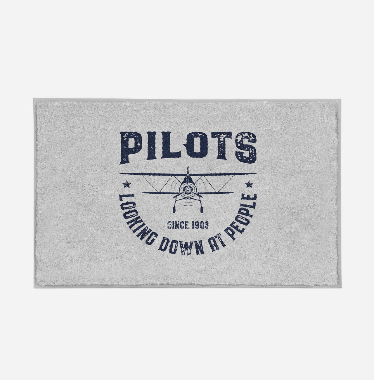 Pilots Looking Down at People Since 1903 Designed Door Mats