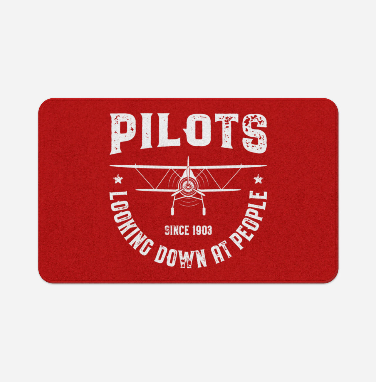 Pilots Looking Down at People Since 1903 Designed Bath Mats
